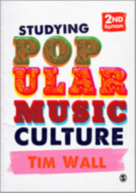 Book cover of: Studying Popular Music Culture. By: Tim Wall