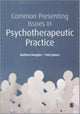 Book cover of: Common Presenting Issues in Psychotherapeutic Practice. By: Pam James