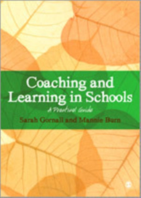 Book cover of: Coaching and Learning in Schools. By: Sarah Gornall