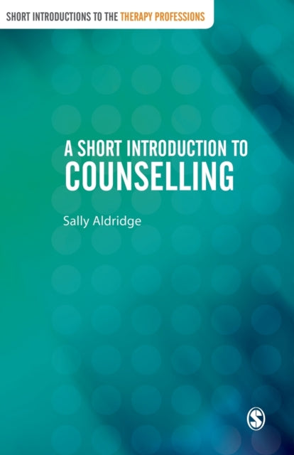 Book cover of: Short Introduction to Counselling. By: Sally Aldridge