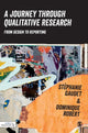 Book cover of: Journey Through Qualitative Research. By: Stéphanie Gaudet