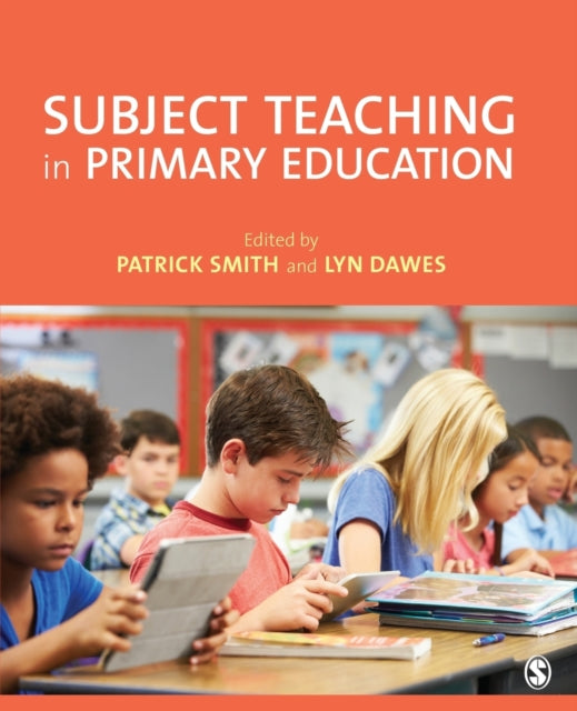 Book cover of: Subject Teaching in Primary Education. By: Patrick Smith