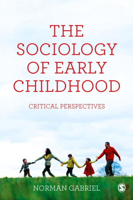 Book cover of: Sociology of Early Childhood. By: Norman Gabriel