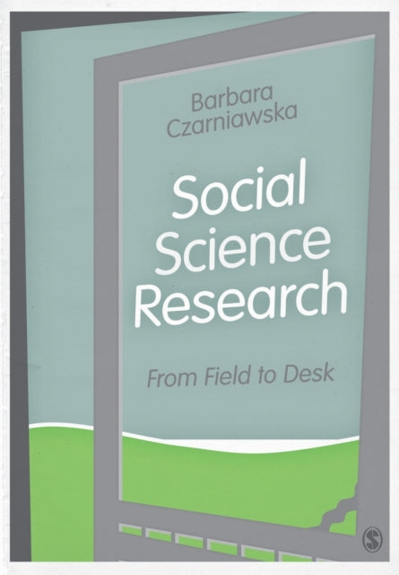 Book cover of: Social Science Research. By: Barbara Czarniawska