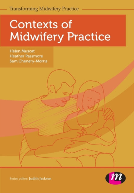 Book cover of: Contexts of Midwifery Practice. By: Helen Muscat