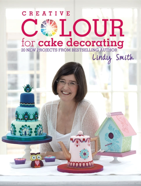 Book cover of: Creative Colour for Cake Decorating