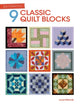 Book cover of: Quilt Essentials - 9 Classic Quilt Blocks. By: Lynne Edwards