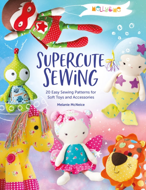 Book cover of: Melly & Me: Supercute Sewing. By: Melly & Me