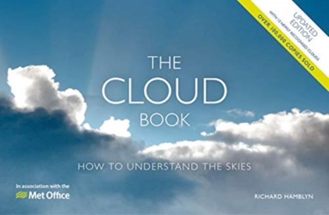 Met Office Cloud Book - Updated Edition, How to Understand the Skies 9781446308905 The Met The Met Office