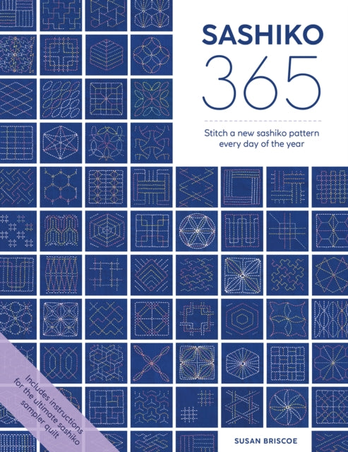 Sashiko 365, Stitch a New Sashiko Pattern Every Day of the Year 9781446309254 Susan Briscoe