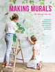 Book cover of: Making Murals. By: Clara Wilkinson