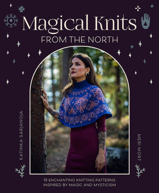 Book cover of: Magical Knits from the North. By: Katinka Sarjanoja