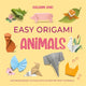 Book cover of: Easy Origami Animals