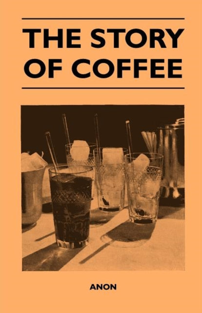 Book cover of: Story of Coffee. By: Anon