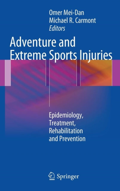 Book cover of: Adventure and Extreme Sports Injuries. By: Omer Mei-Dan