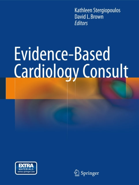 Book cover of: Evidence-Based Cardiology Consult. By: Kathleen Stergiopoulos