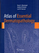 Book cover of: Atlas of Essential Dermatopathology. By: Kasia S. Masterpol
