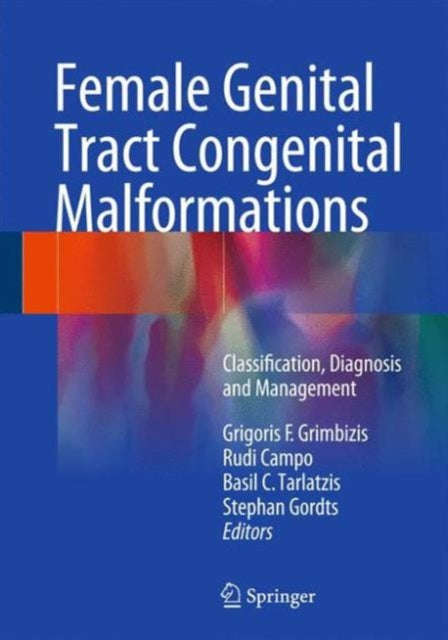 Book cover of: Female Genital Tract Congenital Malformations. By: Grigoris F. Grimbizis