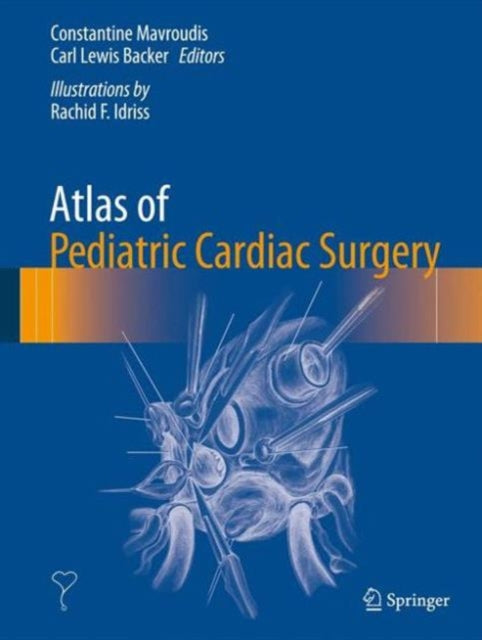 Book cover of: Atlas of Pediatric Cardiac Surgery. By: Constantine Mavroudis