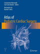 Book cover of: Atlas of Pediatric Cardiac Surgery. By: Constantine Mavroudis