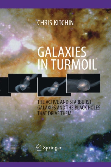 Book cover of: Galaxies in Turmoil. By: C. R. Kitchin
