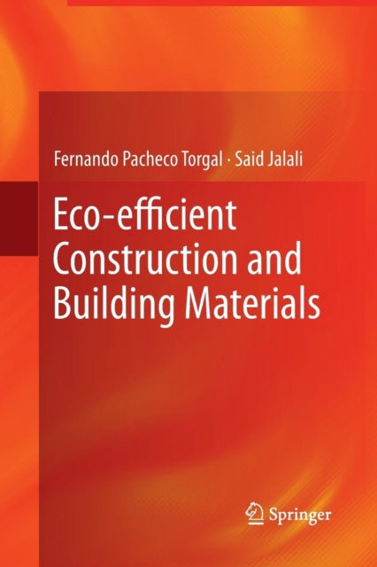 Book cover of: Eco-efficient Construction and Building Materials. By: Fernando Pacheco Torgal