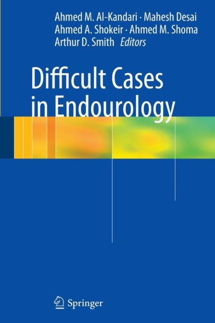 Book cover of: Difficult Cases in Endourology. By: Ahmed Al-Kandari