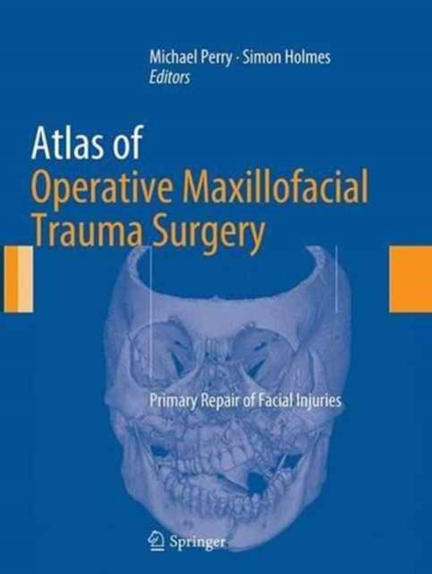 Book cover of: Atlas of Operative Maxillofacial Trauma Surgery. By: Michael Perry
