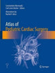 Book cover of: Atlas of Pediatric Cardiac Surgery. By: Constantine Mavroudis