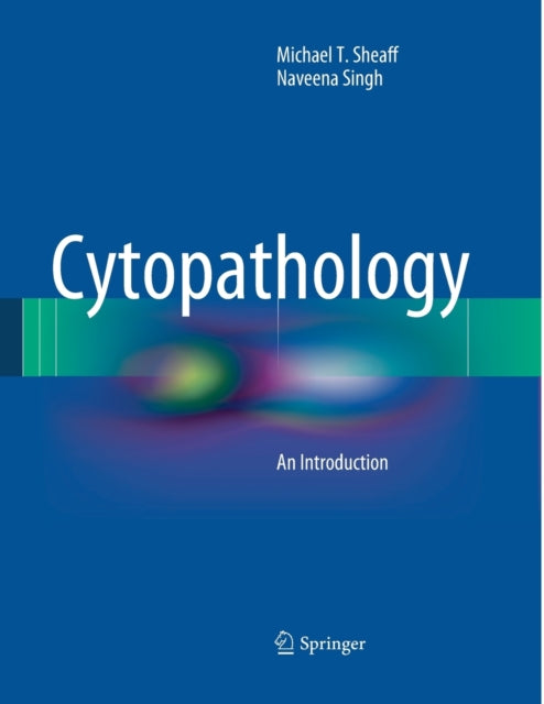 Book cover of: Cytopathology. By: Michael T. Sheaff
