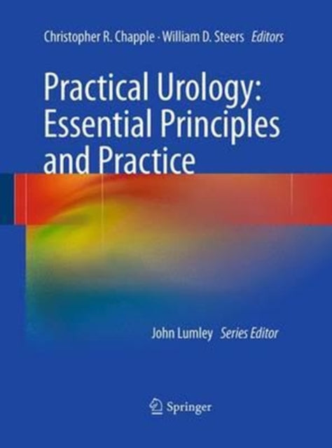 Book cover of: Practical Urology: Essential Principles and Practice. By: Christopher R. Chapple