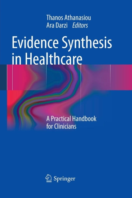 Book cover of: Evidence Synthesis in Healthcare. By: Thanos Athanasiou