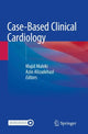 Book cover of: Case-Based Clinical Cardiology. By: Majid Maleki