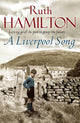 Book cover of: Liverpool Song. By: Ruth Hamilton