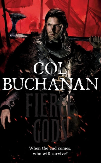 Book cover of: Fierce Gods. By: Col Buchanan