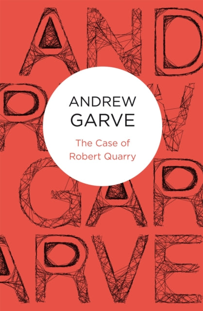 Book cover of: Case of Robert Quarry. By: Andrew Garve