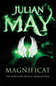 Book cover of: Magnificat. By: Julian May - undifferentiated