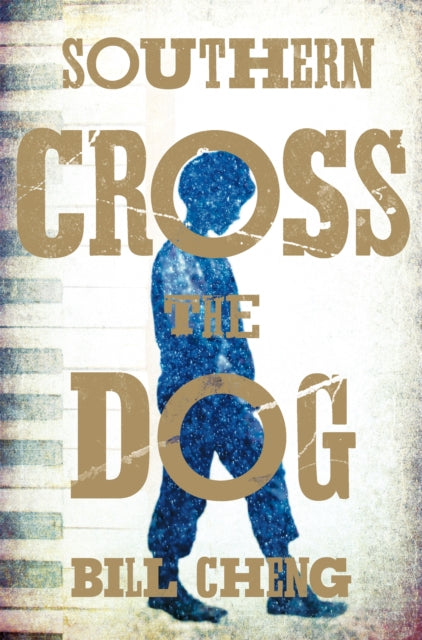 Book cover of: Southern Cross the Dog. By: Bill Cheng