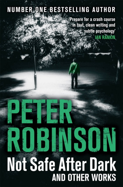 Book cover of: Not Safe After Dark. By: Peter Robinson