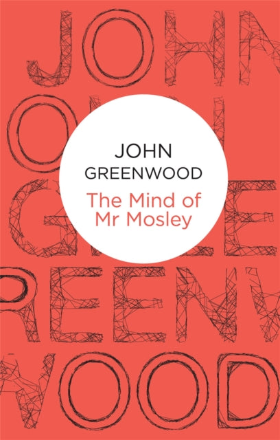 Book cover of: Mind of Mr Mosley. By: John Greenwood