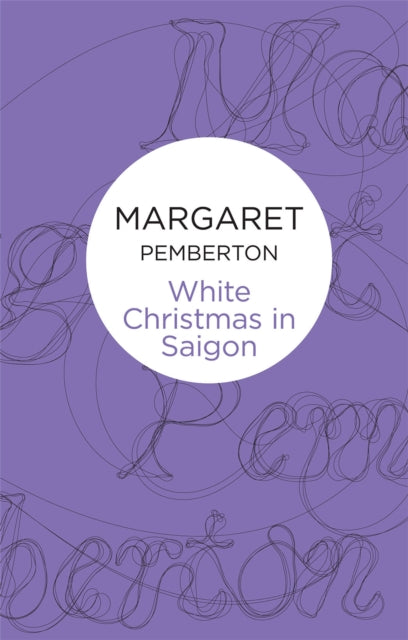 Book cover of: White Christmas In Saigon. By: Margaret Pemberton
