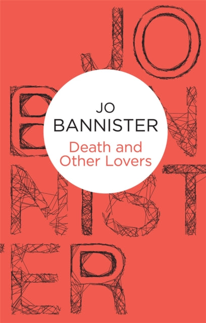 Book cover of: Death and Other Lovers. By: Jo Bannister