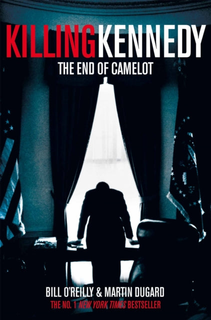 Book cover of: Killing Kennedy. By: Bill OReilly . Martin Dugard
