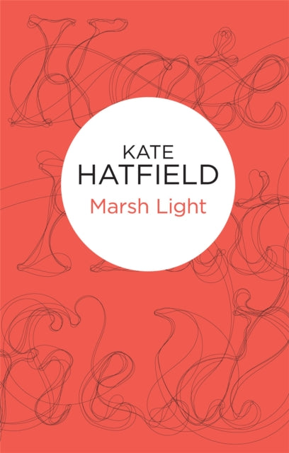Book cover of: Marsh Light. By: Kate Hatfield