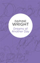 Book cover of: Dreams of Another Day. By: Daphne Wright