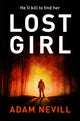Book cover of: Lost Girl. By: Adam Nevill