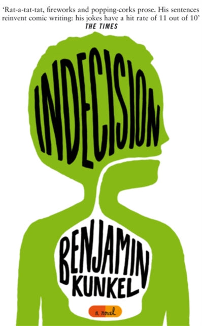Book cover of: Indecision. By: Benjamin Kunkel