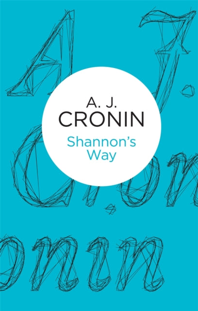 Book cover of: Shannon's Way. By: A. J. Cronin