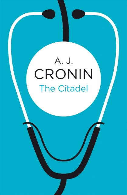 Book cover of: Citadel. By: A. J. Cronin