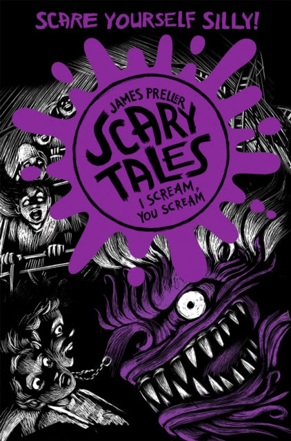 Book cover of: I Scream, You Scream (Scary Tales 2). By: James Preller